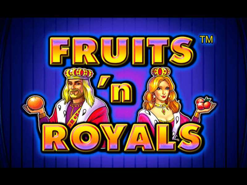 Play Fruits’n Royals Slot
