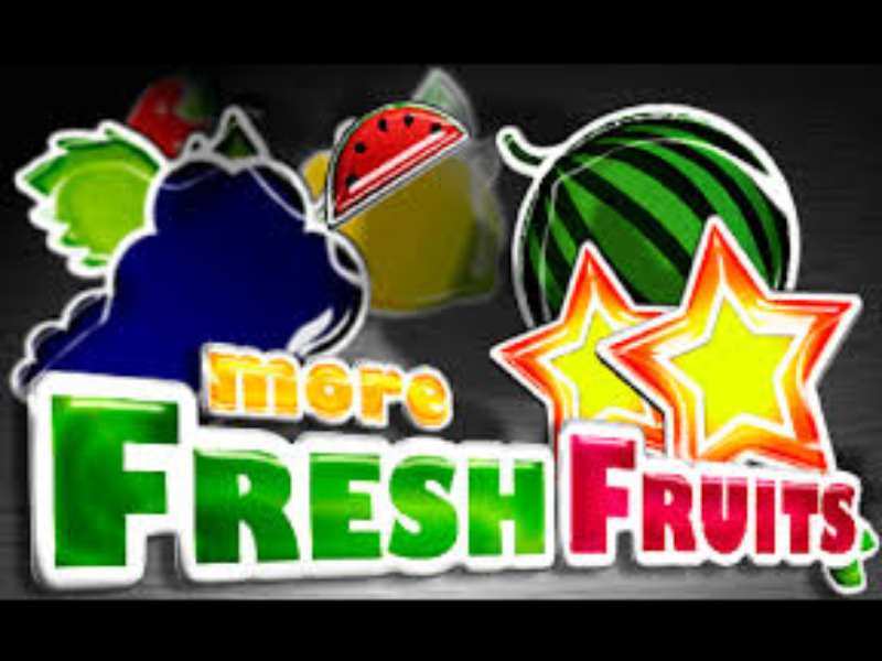 Play More Fresh Fruits Slot