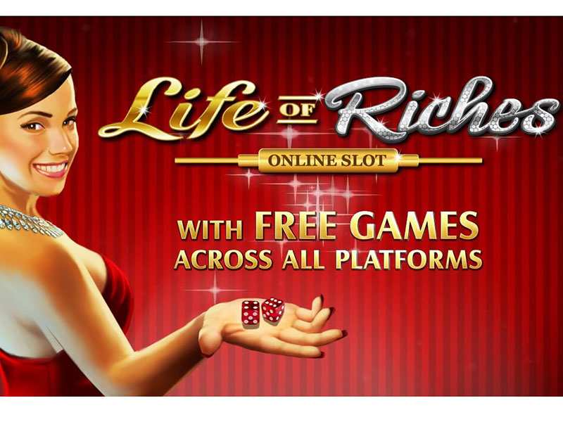 Play Life of Riches Slot